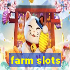 farm slots